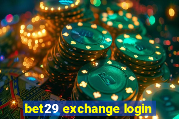 bet29 exchange login